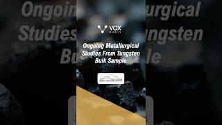 Great Western Mining: Ongoing Metallurgical Studies From Tungsten Bulk Sample