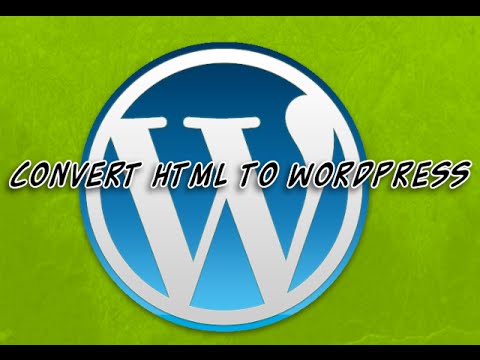 Convert Html To WordPress Video #1 introduction