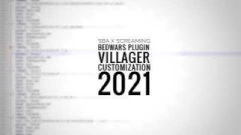 SBAHypixelify and Screaming Bedwars Villager Customization