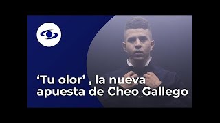 ‘Tu olor’ la nueva apuesta de Cheo Gallego - Caracol TV Resimi
