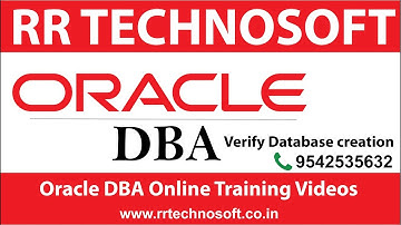 Verify Database creation | Oracle DBA Tutorials for the Beginners | RR TECHNOSOFT