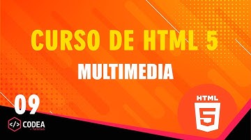 Curso #html  5 Básico |  Multimedia en el diseño de una página web