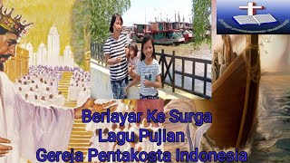 Berlayar Ke Surga// Lagu Gereja Pentakosta Indonesia// Cover Esta Tbn n Child