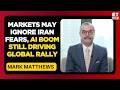 AI Boom Driving Global Markets! Mark Matthews On US Rally, India & China Outlook | Business News