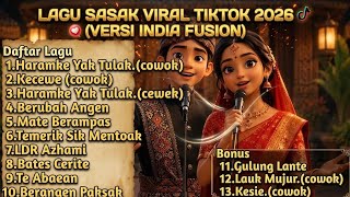 FULL ALBUM LAGU SASAK VIRAL TIKTOK 2026 (VERSI INDIA FUSION)