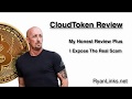 Cloud Token Review - My Honest Review Plus I Expose The Real Scam