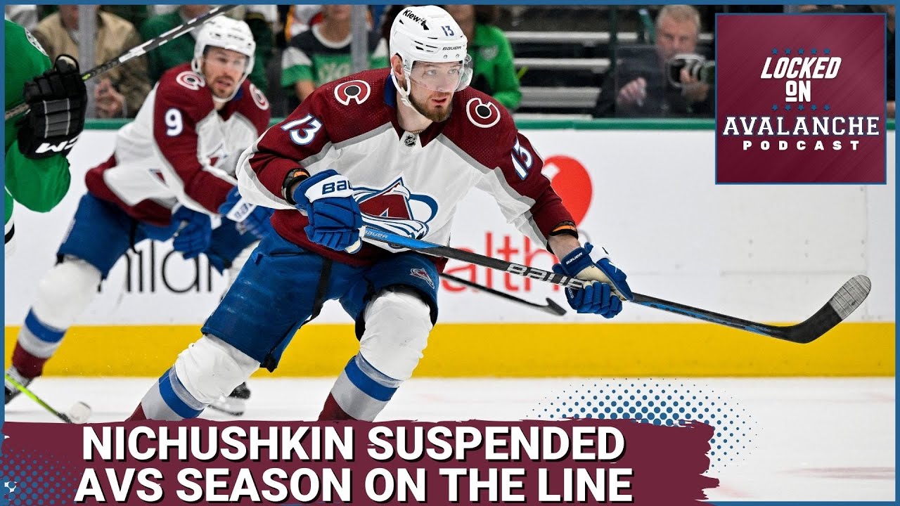 Avalanche Valeri Nichushkin suspended for at least 6 months an ...