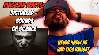 His voice is incredible! | Musician Reacts to Disturbed - Sounds of Silence | Full Analysis