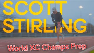 World Cross Country Champs Prep | Scott Stirling | Track Session