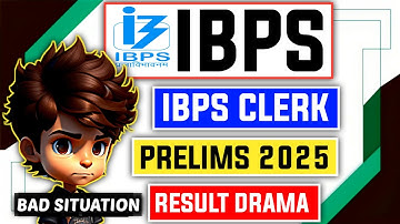 📢 About IBPS Clerk Prelims 2025 Result - DRAMA 😡