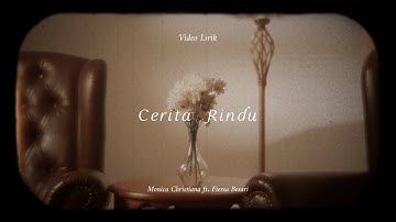 Cerita Rindu - Monica Christiana ft. Fiersa Besari (Official Lyric Video)