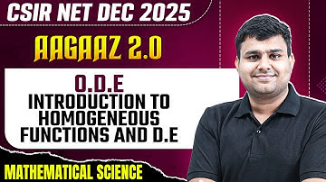 CSIR NET Dec 2025 | O.D.E - Introduction to Homogeneous Functions & D.E | Mathematical Sciences | PW