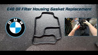 BMW 3 Series Oil Filter Housing Gasket Replacement |  1999-2005(E46)