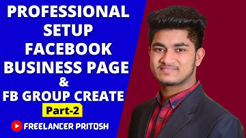 Facebook Business Page Professional Setup & FB Group Create  2022 (Part-2)