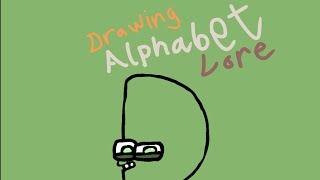 D |Drawing Alphabet Lore|