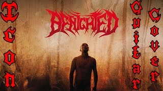 Benighted – Icon (Guitar Cover)