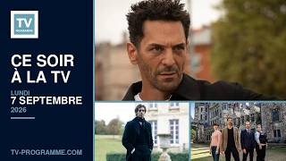 Programme TV soirée du Lundi 7 septembre 2026