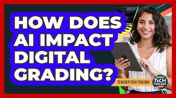 How Does AI Impact Digital Grading?