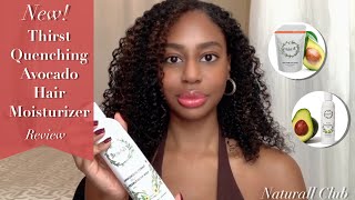 New Naturall Club Thirst Quenching Avocado Hair Moisturizer Review