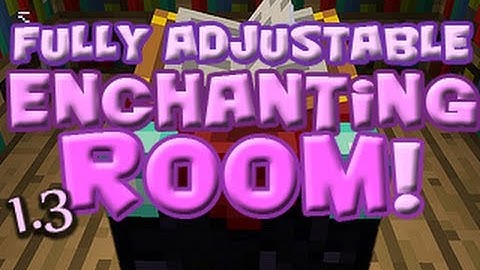 Fully Adjustable Enchanting Room! (PoC) Minecraft 1.4