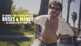 Lil Dicky x DJ Snake x The Chainsmokers - Roses & Money