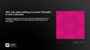 SEC has said nothing to prove Polkadot is not a security