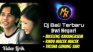Dj Bali Terbaru Nonstop - Pak Cepak Jeder _ Dwi Negari - Buleleng Karangasem, Rindu Macek macek