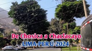 LIMA PERÚ 4K |DE REGRESO A LIMA DE CHOSICA A CHACLACAYO POR LA AV NICOLÁS AYLLÓN O CARRETERA CENTRAL