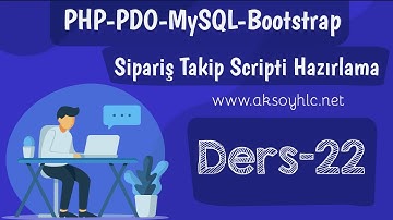 Ders 22 | Scriptin Genel Ayarları | İş- Proje Takip Scripti