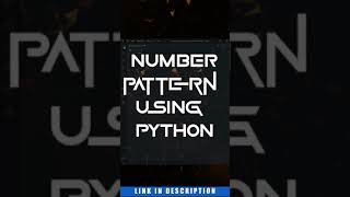 NUMBER SERIES FORMATION USING PYTHON | FOR LOOP| CODE TO INFINITY #shorts