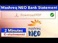 Download Mashreq NEO Bank Statements in 30 Seconds