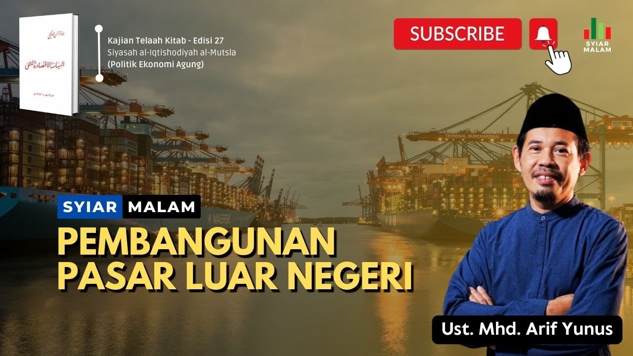 Pembangunan Pasar Luar Negeri: Ust. Mhd. Arif Yunus