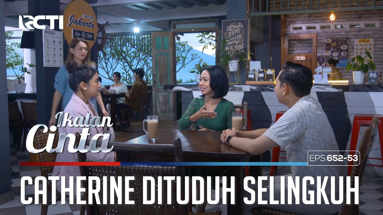 SYOOKKK😱😱 CATHERINE DITUDUH SELINGKUH😲 | IKATAN CINTA