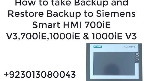 How to take Backup and Restore Backup to Siemens Smart HMI 700iE V3,700iE,1000iE&1000iE V3#ProSave