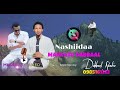 Mammee Bej Nashiidaa Markazu Dabbaal New Nashiidaa Afaan Oromoo Haaraya 