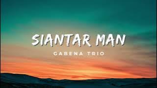 Siantar Man - Gabena Trio Lirik Lagu