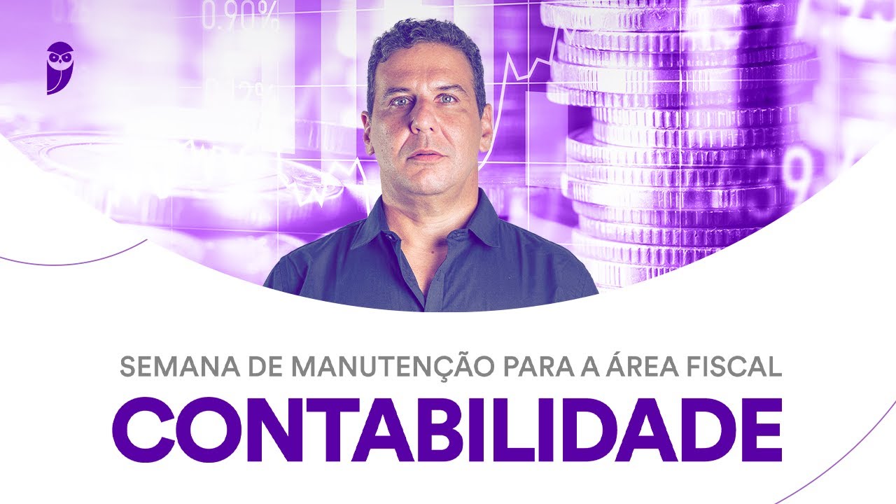 Contabilidade - Semana de Manutenção para a Área Fiscal - Prof. Silvio Sande