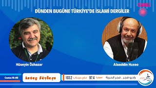 Antep söyleşi_DÜNDEN BUGÜNE TÜRKİYE’DE İSLAMİ DERGİLER