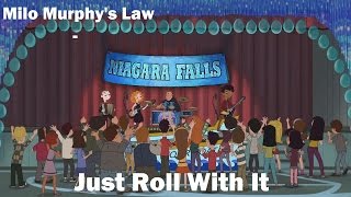 Milo Murphy's Law - Just Roll With It [SONG]