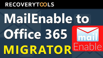 Migration from MailEnable to Office 365 or Exchange Online Tutorial
