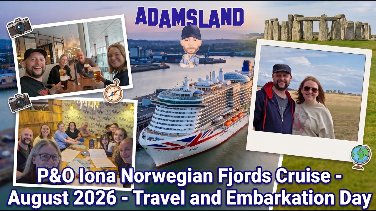 P&O Iona Norwegian Fjords Cruise 2026 | Travel Day & Embarkation Day