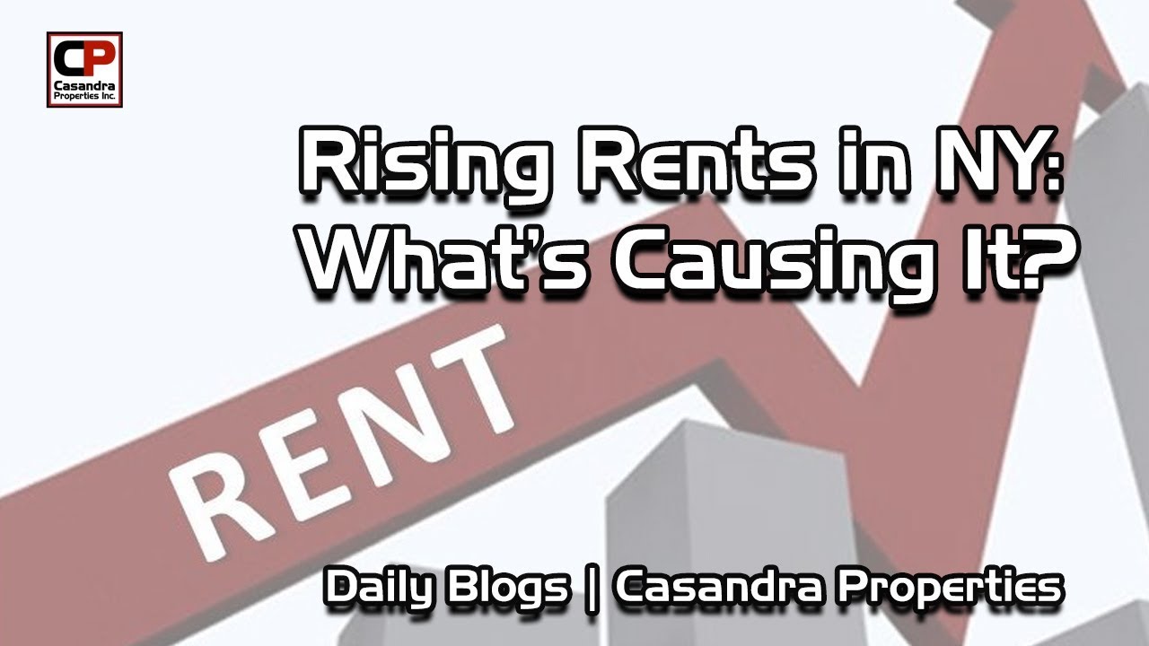 Rising Rents in New York | real estate news | Casandra Properties