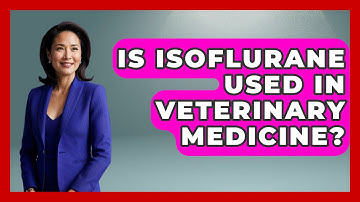 Is Isoflurane Used In Veterinary Medicine? - The Operating Table
