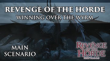 Main Quest Patch 3.3 Revenge of the Horde - Winning Over the Wyrm