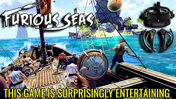 Furious Seas | Gameplay Part 1 | HP Reverb G2 with Valve Index Controllers