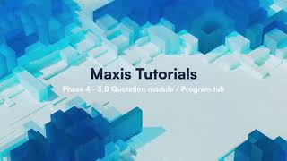 Phase 4 – Program Tab | Quotation Module | Maxis Web System