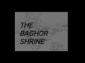 The Baghor shrine Mp3 Song