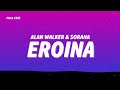 Alan Walker Sorana Eroina Lyrics
