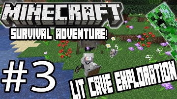 LIT CAVE EXPLORATION - Minecraft Survival Adventure Part 3