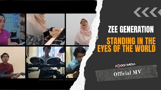 Standing In The Eyes Of The World _ ZEE Generation (  VIDEO )